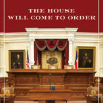 Cover image for The House Will Come to Order