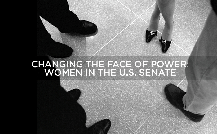 Changing the Face of Power: Women in the U.S. Senate