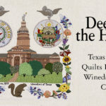 Deep in the Heart: Texas-Themed Quilts from the Winedale Quilt Collection