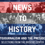 News to History: Photojournalism and the Presidency