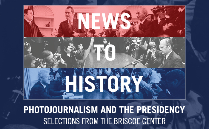 News to History: Photojournalism and the Presidency