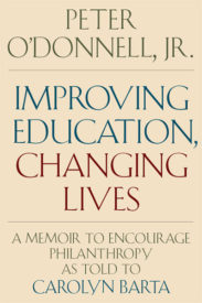Improving Education, Changing Lives: A Memoir to Encourage Philanthropy