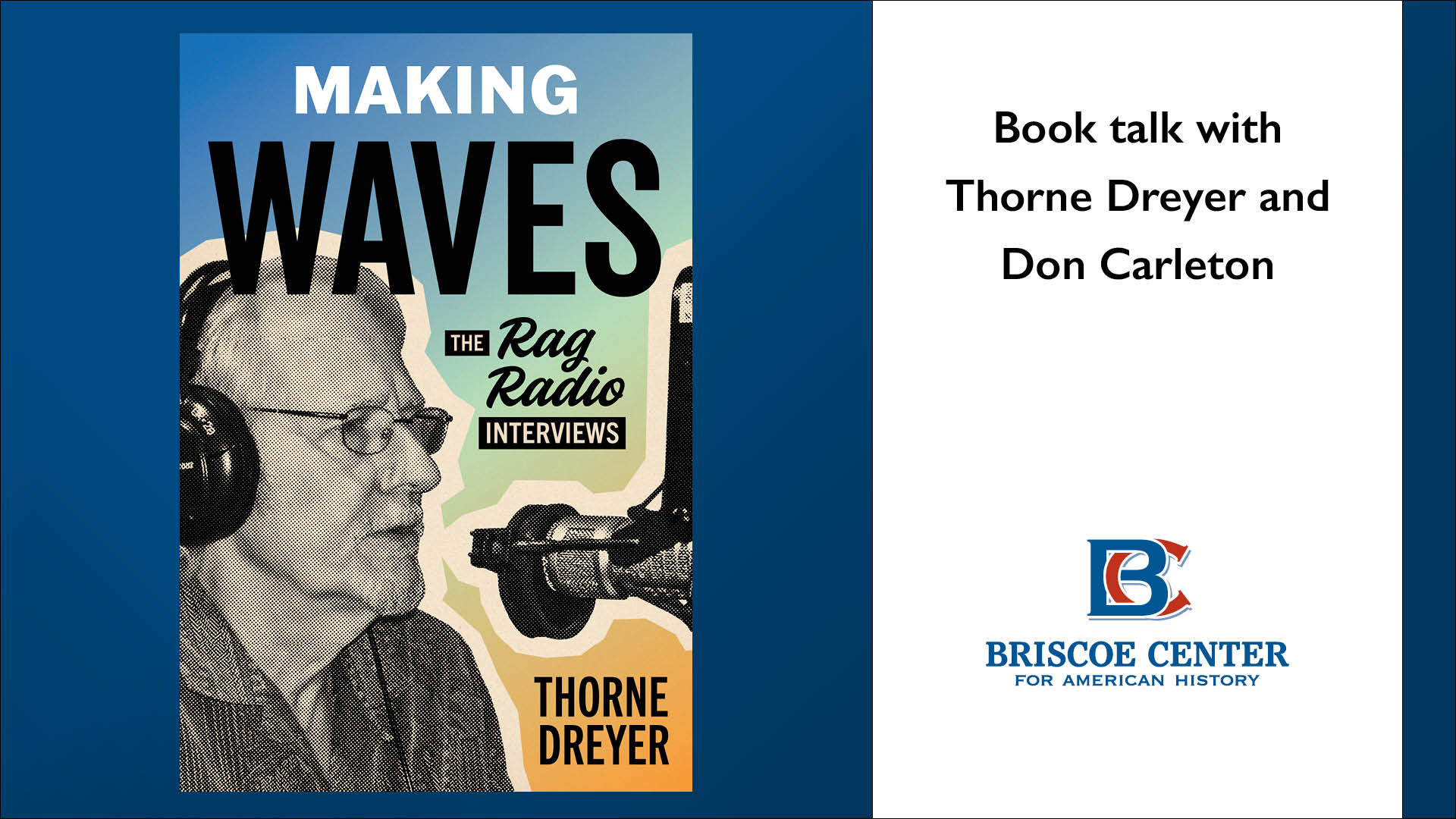 Book talk with Thorne Dreyer and Don Carleton