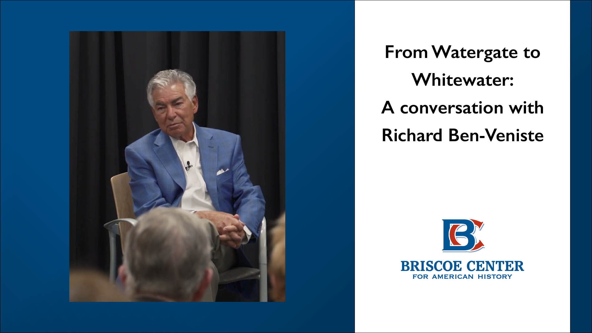 From Watergate to Whitewater: A conversation with Richard Ben-Veniste