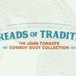 Threads of Tradition: The John Tongate Cowboy Boot Collection